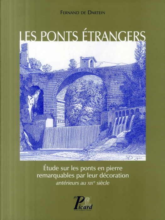 Emprunter Les ponts étrangers. Etude sur les ponts de pierre remarquables par leur décoration antérieurs au XI livre