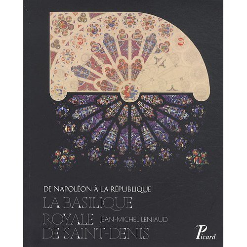 Emprunter La basilique royale de Saint-Denis. De Napoléon à la République livre