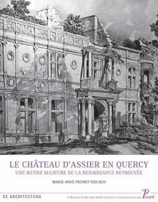 Emprunter Le château d'Assier en Quercy. Une oeuvre majeure de la Renaissance retrouvée livre