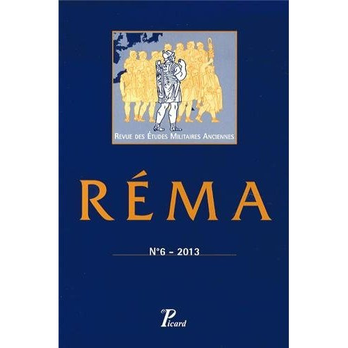 Emprunter Revue des Etudes Militaires Anciennes N° 6/2013 : Pratiques militaires et art de la guerre dans le m livre