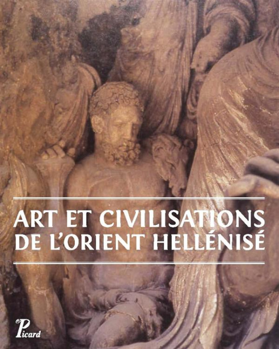 Emprunter Art et civilisation de l'orient hellénisé livre