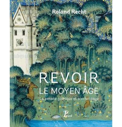 Emprunter Revoir le Moyen Age. La pensée gothique et son héritage livre