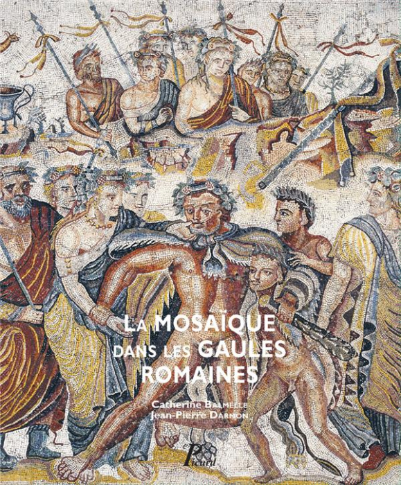 Emprunter La mosaïque dans les Gaules romaines livre