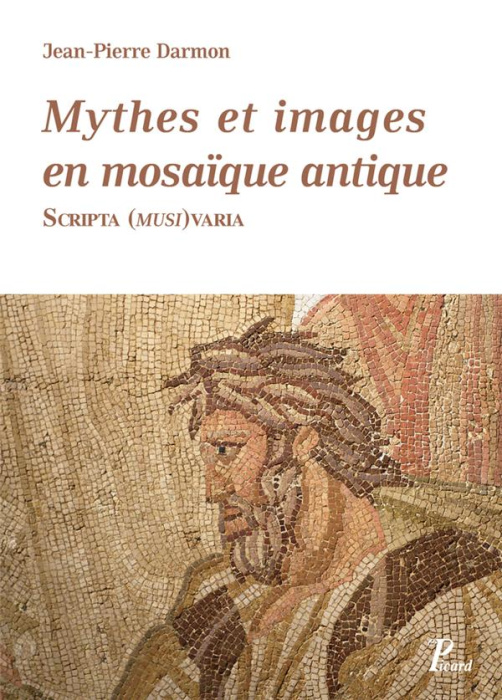 Emprunter Mythes et images en mosaïque antique. Scripta (musi)varia livre