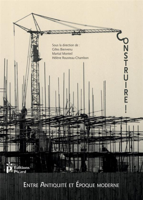 Emprunter Construire ! Entre Antiquité et époque contemporaine. Actes du 3e congrès francophone d'histoire de livre