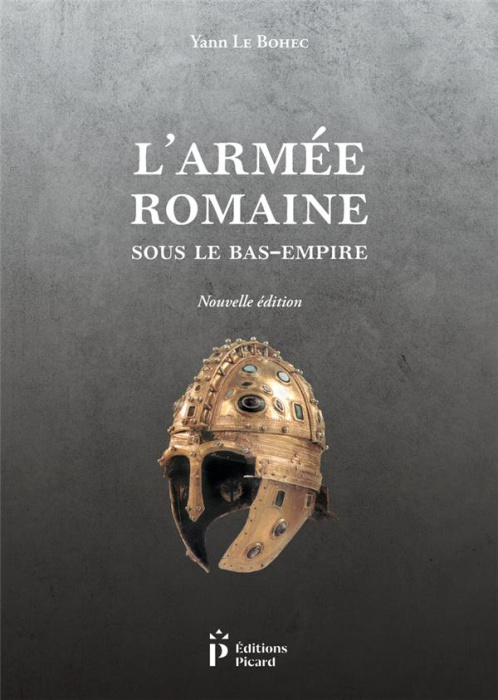Emprunter L'armée romaine sous le Bas-Empire. 2e édition livre