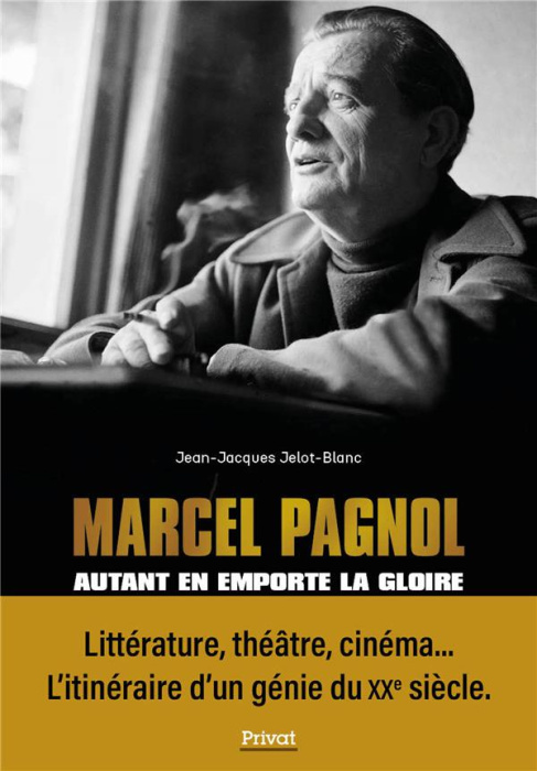 Emprunter Marcel Pagnol. Autant en emporte la gloire livre