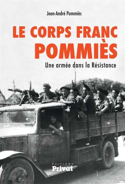Emprunter Le Corps franc Pommiès. Une armée dans la Résistance livre
