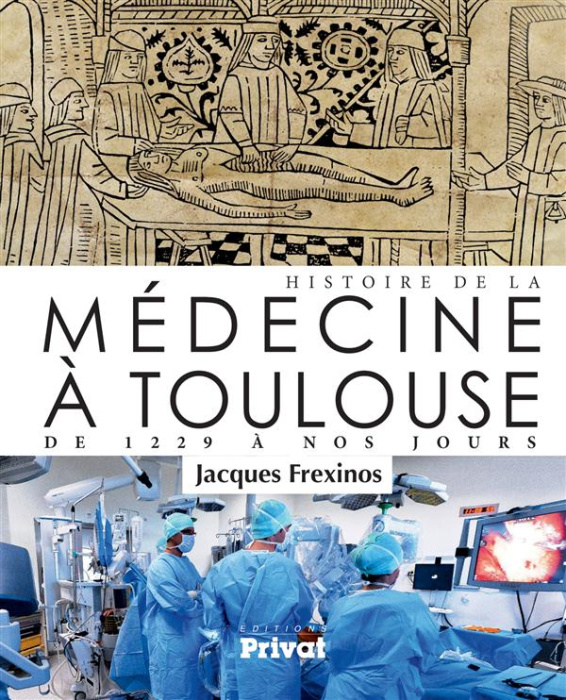 Emprunter Histoire de la médecine à Toulouse. De 1229 à nos jours livre