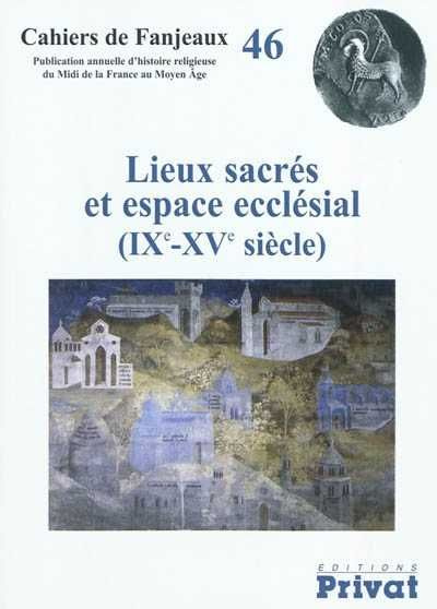 Emprunter Lieux sacrés et espace ecclésial (IXe-XVe siècle) livre