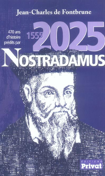 Emprunter 470 ans d'histoire prédites par Nostradamus. 1555-2025 livre