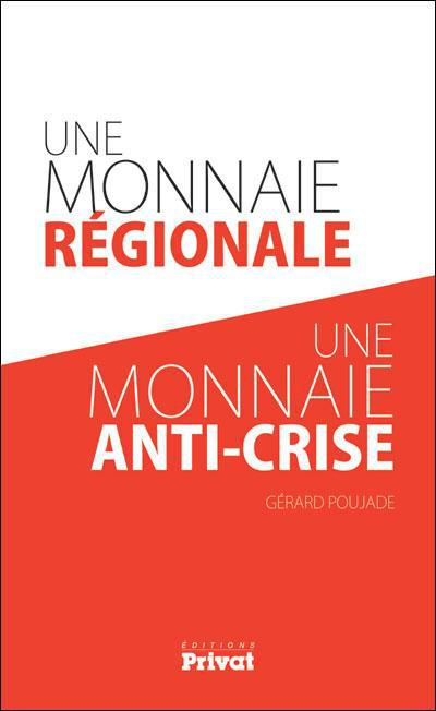 Emprunter Une monnaie régionale, une monnaie anti-crise livre