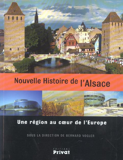 Emprunter Nouvelle Histoire de l'Alsace. Une région au coeur de l'Europe livre