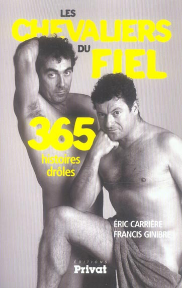 Emprunter Les Chevaliers du Fiel. 365 Histoires drôles livre