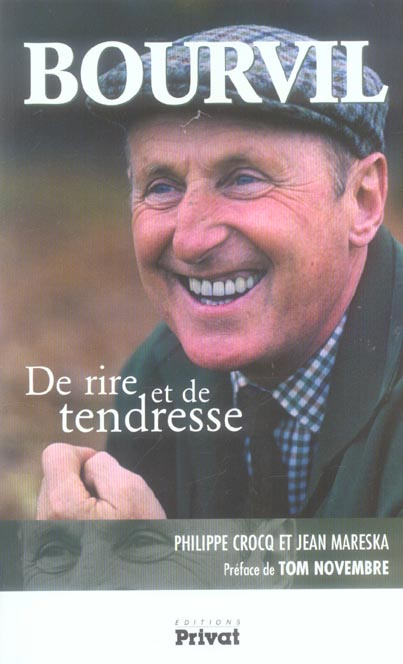 Emprunter Bourvil. De rire et de tendresse livre