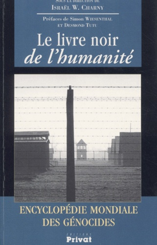 Emprunter LIVRE NOIR DE L'HUMANITE-ENCYCLOPEDIE MONDIALE DES GENOCIDES livre