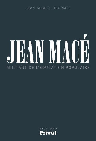 Emprunter Jean Macé. Militant de l'éducation populaire livre