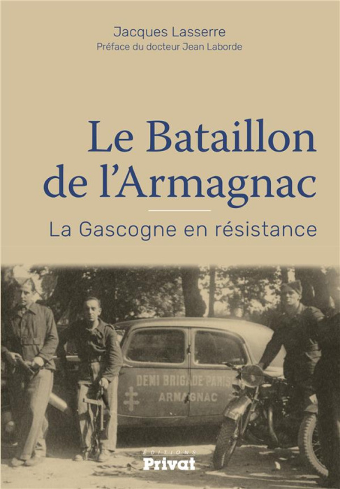 Emprunter Le bataillon de l'Armagnac. La Gascogne en résistance livre