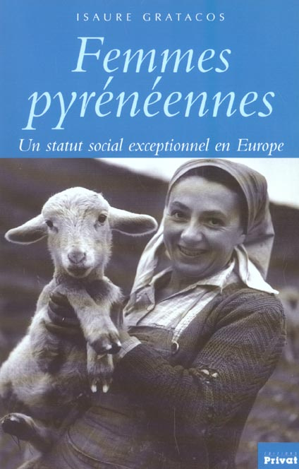 Emprunter Femmes pyrénéennes : un statut social exceptionnel en Europe livre