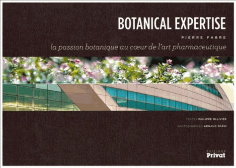 Emprunter Botanical Expertise. La passion botanique au coeur de l'art pharmaceutique livre