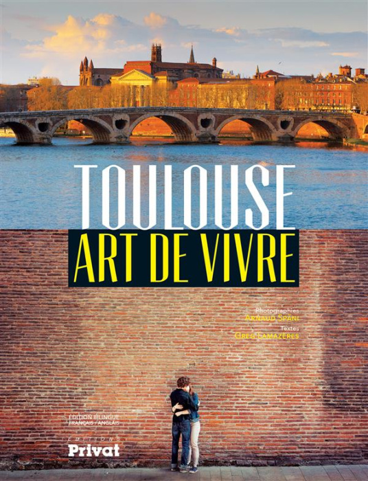 Emprunter Toulouse. Art de vivre, Edition bilingue français-anglais livre