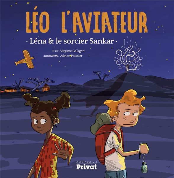 Emprunter Léo l'aviateur. Léna et le sorcier Sankar livre