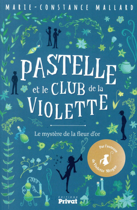 Emprunter Pastelle et le club de la violette Tome 1 : Le mystère de la fleur d'or livre
