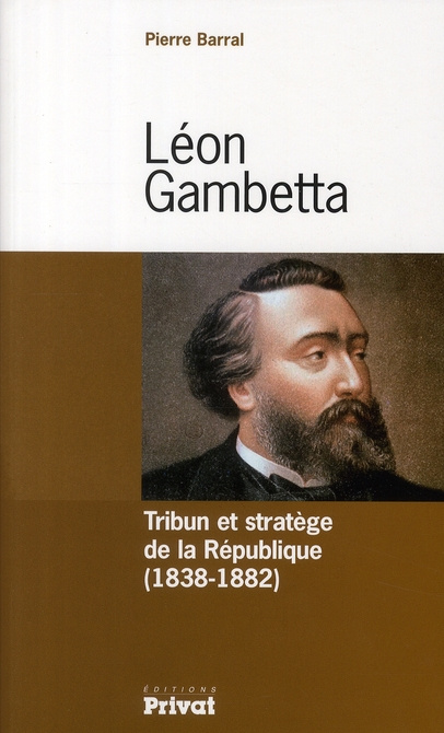 Emprunter Léon Gambetta. Tribun et stratège de la République (1838-1882) livre