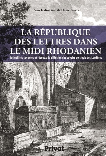 Emprunter La République des Lettres dans le Midi Rhodanien. Actes de colloque livre
