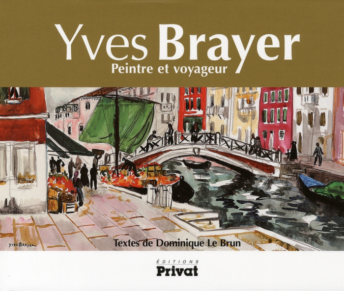 Emprunter Yves Brayer. Peintre et voyageur livre