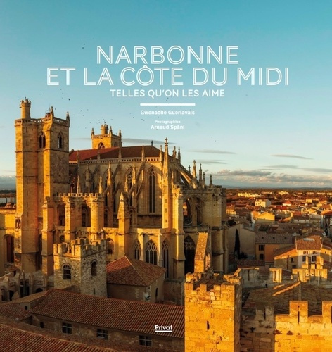 Emprunter Narbonne et la Côte du Midi telles qu'on les aime livre