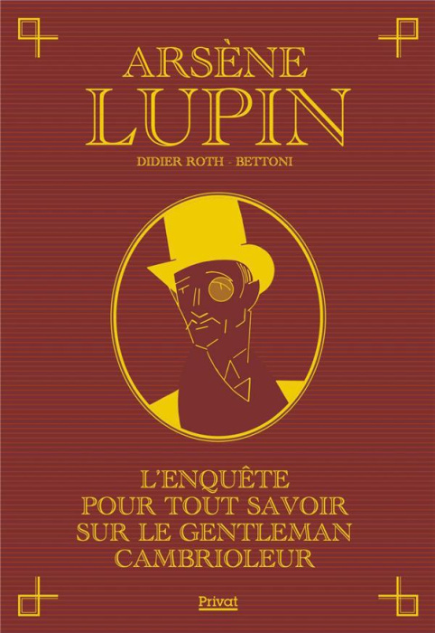 Emprunter Arsène Lupin. L'enquête pour tout savoir sur le gentleman cambrioleur livre