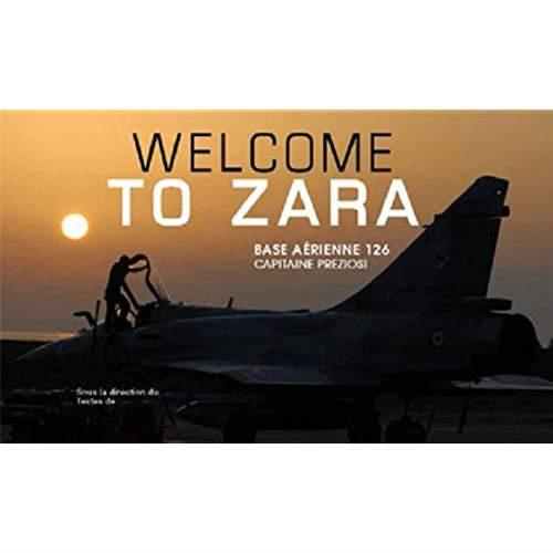 Emprunter WELCOME TO ZARA BASE AERIENNE 126 livre