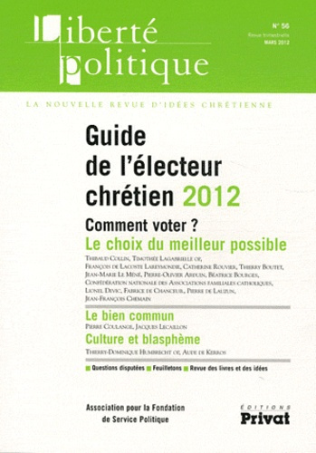 Emprunter Liberté politique N° 56, Mars 2012 : Guide de l'électeur chrétien 2012 livre