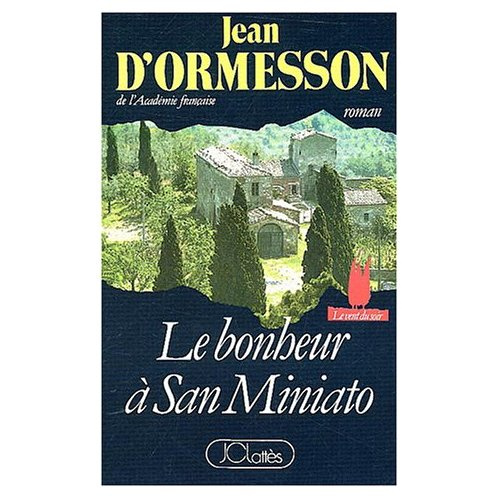 Emprunter Le bonheur à San Miniato livre