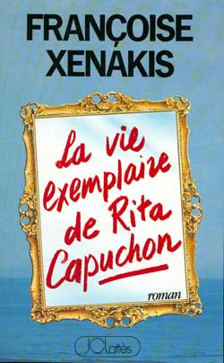 Emprunter La vie exemplaire de Rita Capuchon livre