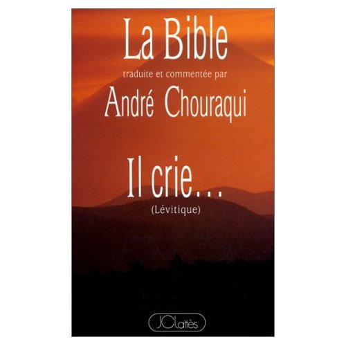 Emprunter La Bible traduite et commentée par André Chouraqui : Il crie livre