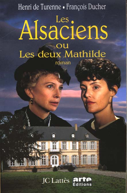 Emprunter Les Alsaciens ou les deux Mathilde livre