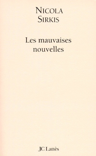 Emprunter Les mauvaises nouvelles livre