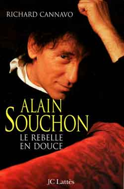 Emprunter ALAIN SOUCHON. Le rebelle en douce livre