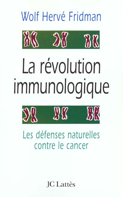 Emprunter La révolution immunologique. Les défenses naturelles contre le cancer livre