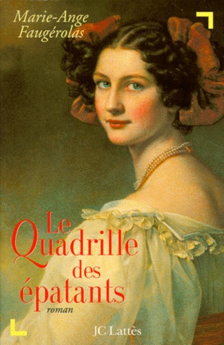 Emprunter Le quadrille des épatants livre