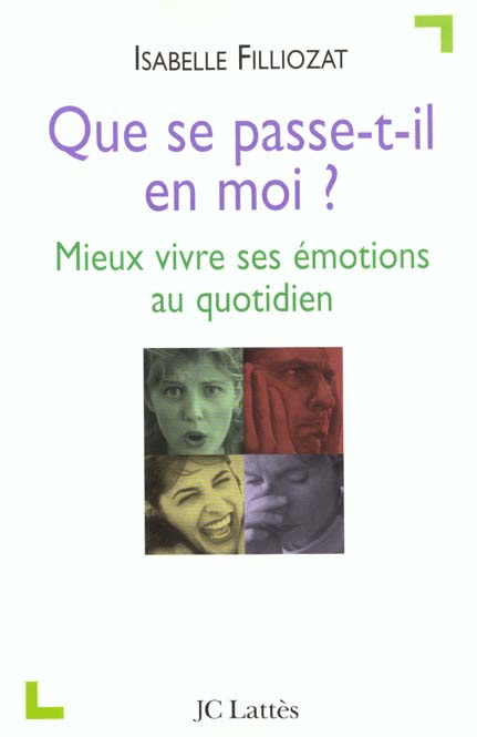 Emprunter Que se passe-t-il en moi ? Mieux vivre ses émotions au quotidien livre