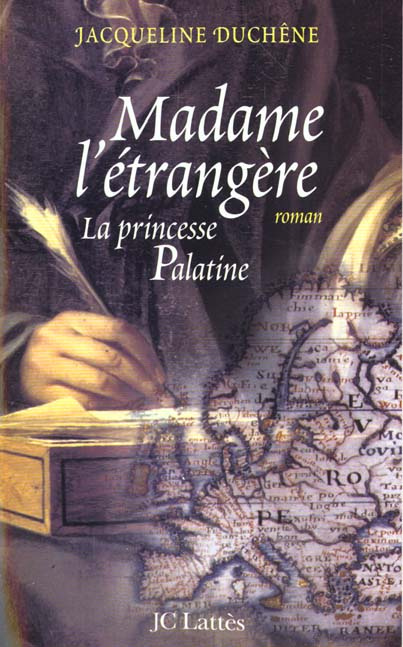 Emprunter Madame l'étrangère. La princesse Palatine livre