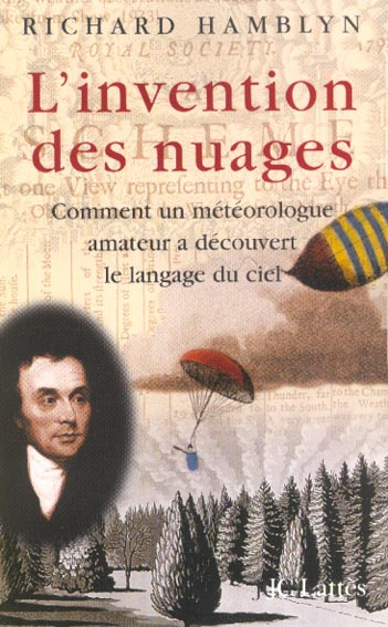 Emprunter L'invention des nuages. Comment un météorologue amateur a découvert le langage du ciel livre