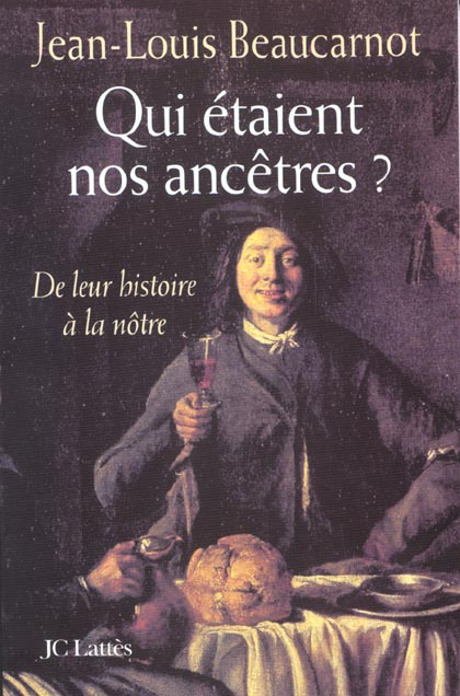 Emprunter Qui étaient nos ancêtres ? De leur histoire à la nôtre livre
