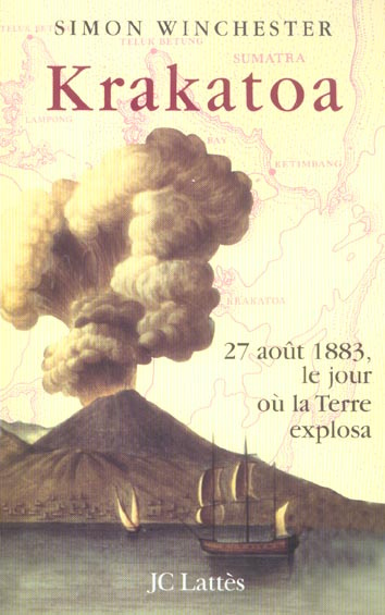 Emprunter Krakatoa. 27 août 1883, le jour où la Terre explosa livre