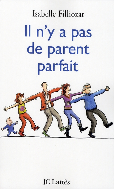 Emprunter Il n'y a pas de parent parfait livre