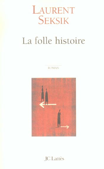 Emprunter La folle histoire livre