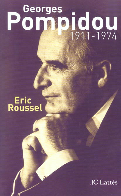 Emprunter Georges Pompidou (1911-1974). Edition revue et augmentée livre